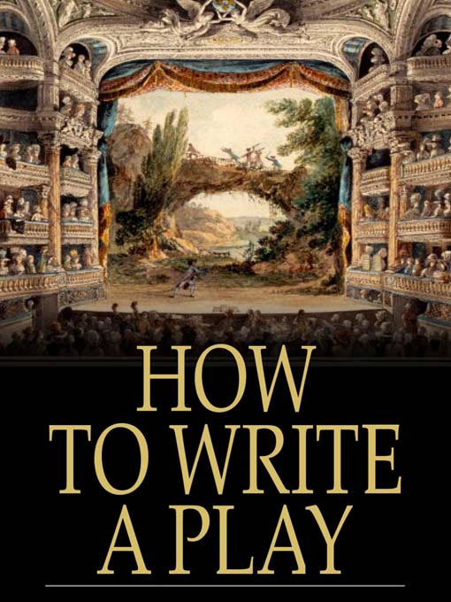 Title details for How to Write a Play by Various - Available